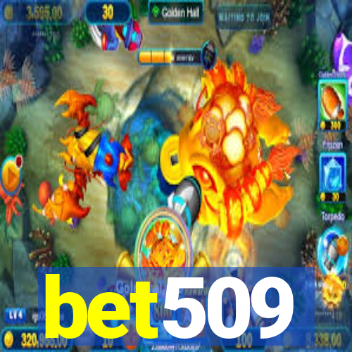 bet509