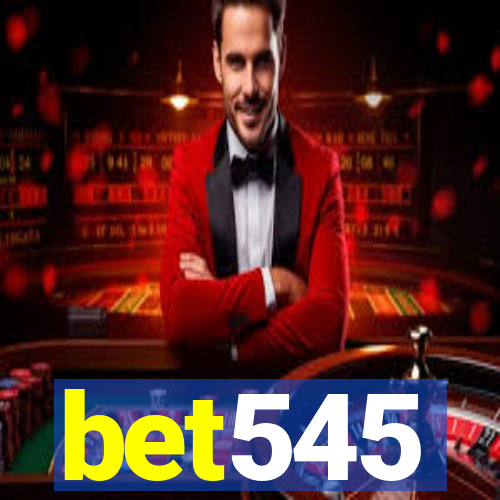 bet545