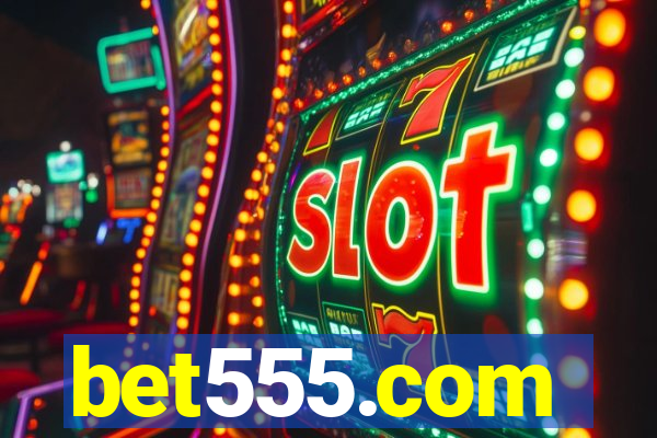 bet555.com