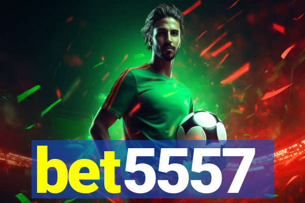 bet5557