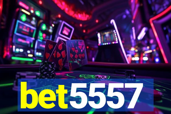 bet5557