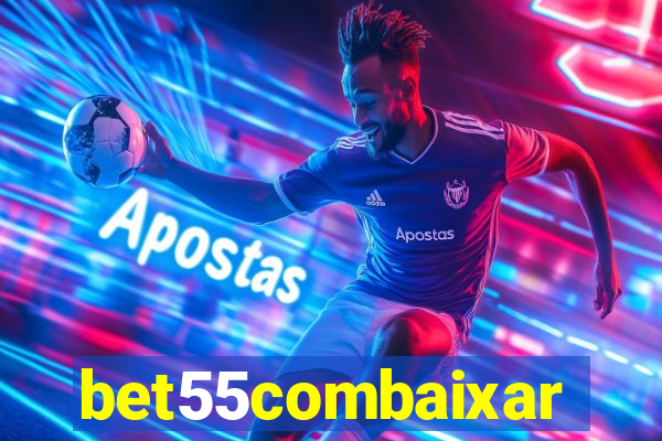 bet55combaixar