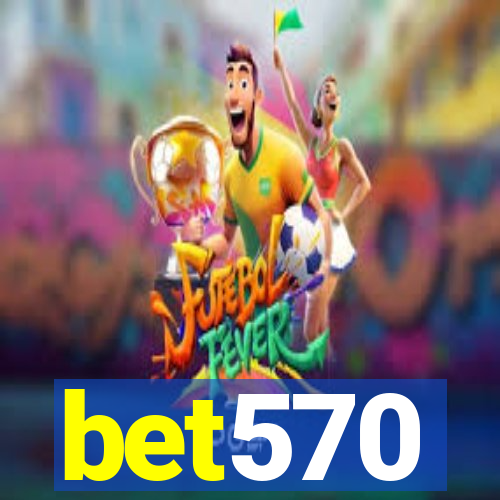 bet570