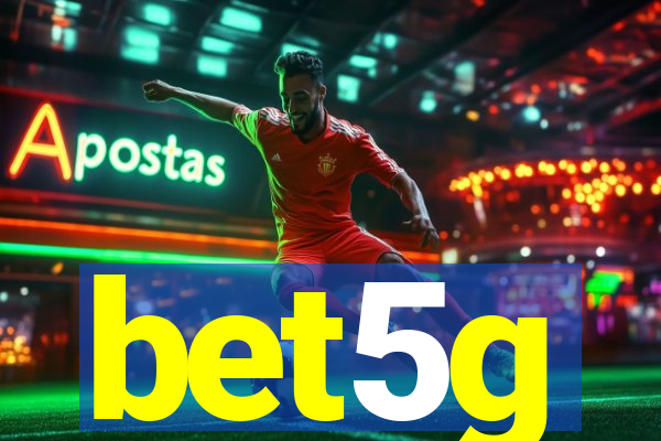 bet5g