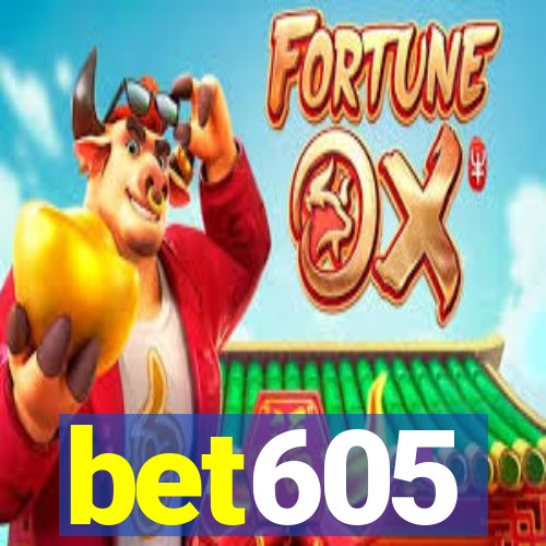 bet605