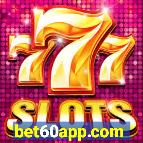 bet60app.com