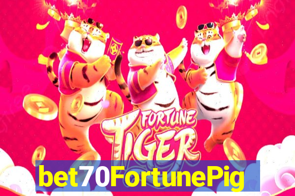 bet70FortunePig