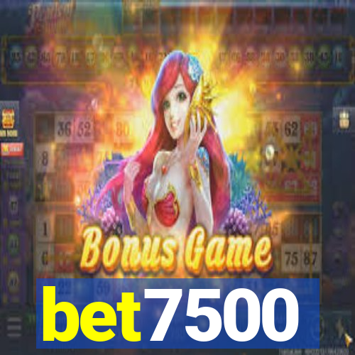 bet7500