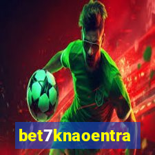 bet7knaoentra