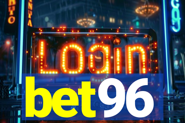 bet96