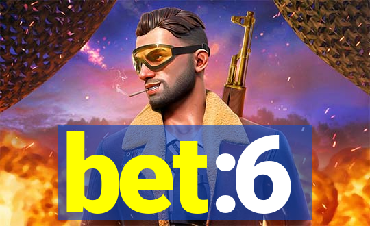 bet:6