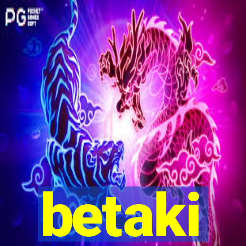 betaki