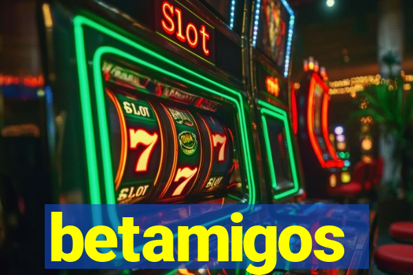 betamigos