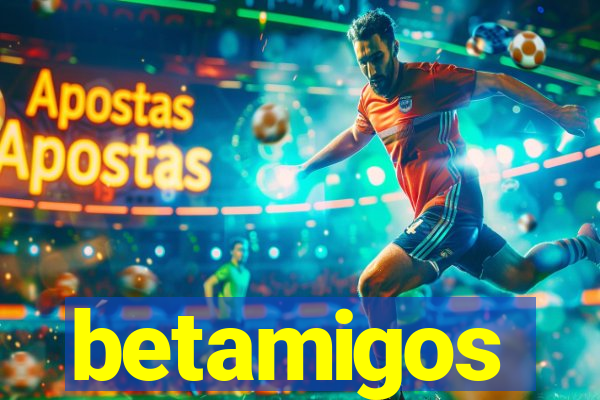 betamigos