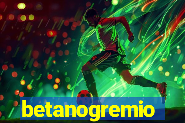 betanogremio