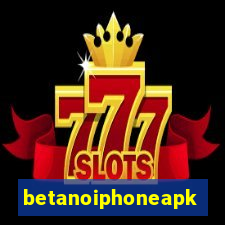 betanoiphoneapk