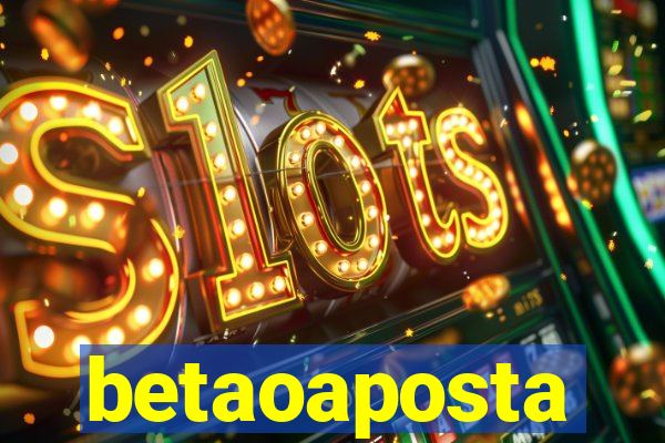 betaoaposta