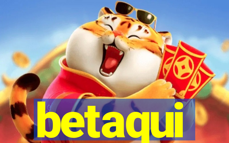 betaqui