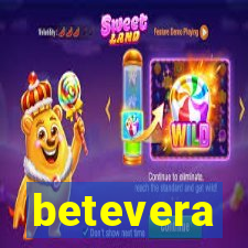 betevera