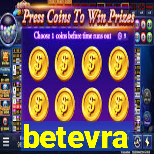 betevra