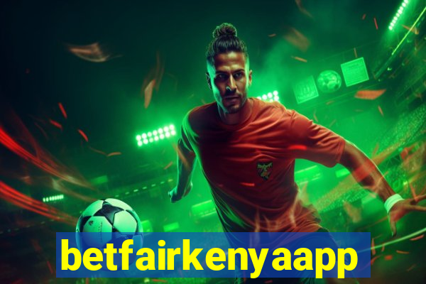 betfairkenyaapp