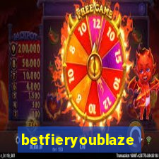 betfieryoublaze