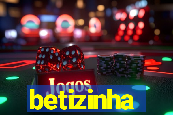 betizinha