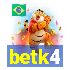 betk4