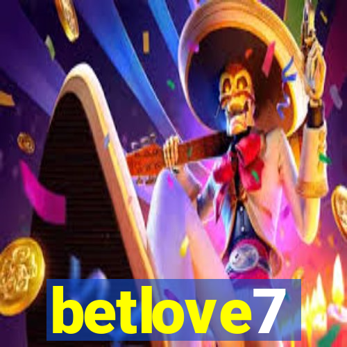 betlove7