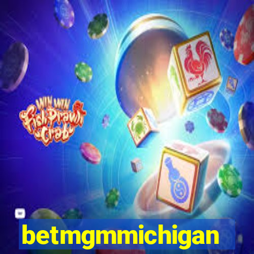 betmgmmichigan