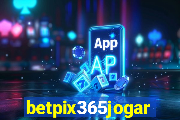 betpix365jogar