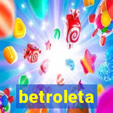 betroleta