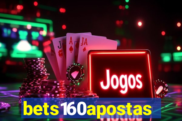 bets160apostas