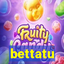 bettatu