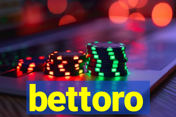 bettoro