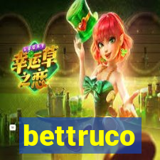 bettruco