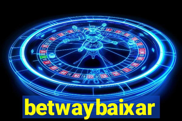 betwaybaixar