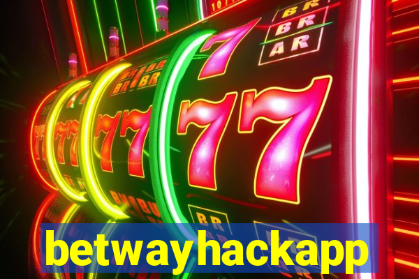 betwayhackapp