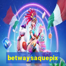 betwaysaquepix