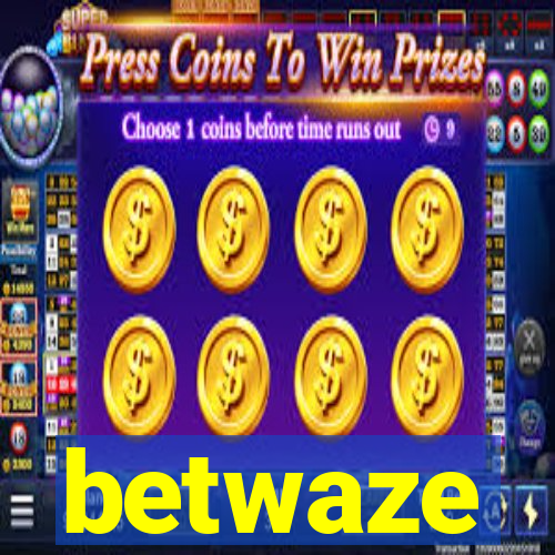 betwaze