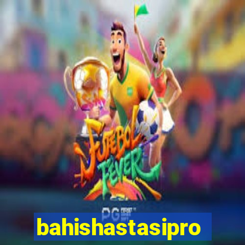 bahishastasipro.info