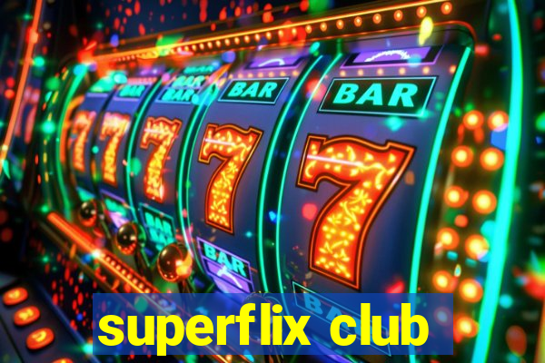 superflix club