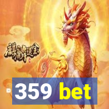 359 bet