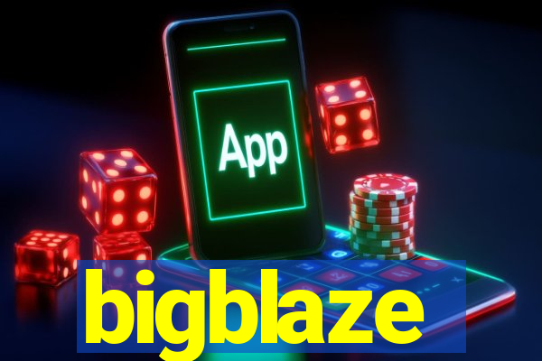 bigblaze