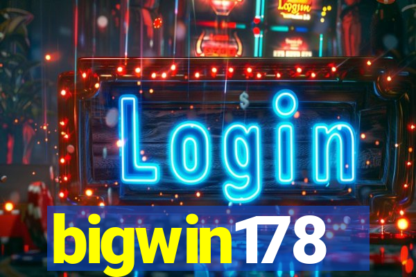 bigwin178