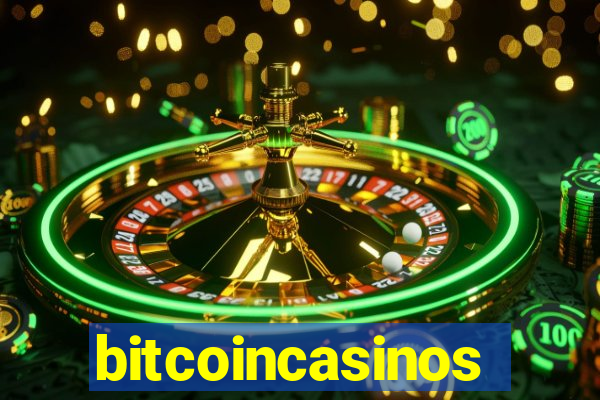 bitcoincasinos