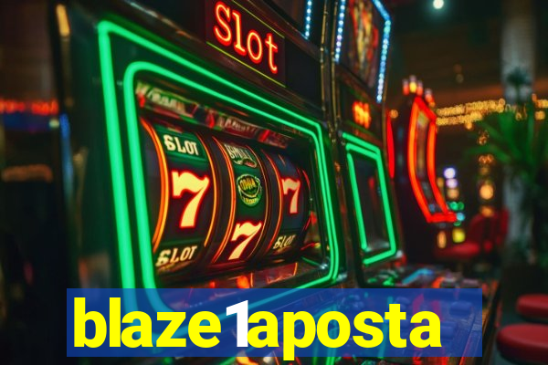 blaze1aposta