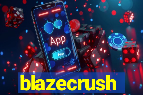 blazecrush