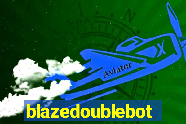 blazedoublebot