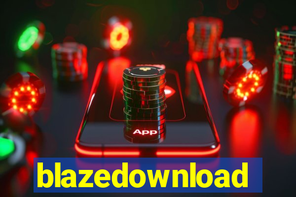 blazedownload